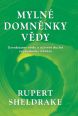 V�ce informac� o v�robku Myln� domn�nky v�dy - Osvobozen� v�dy a o�iven� ducha svobodn�ho b�d�n�