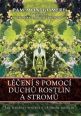 V�ce informac� o v�robku L��en� s pomoc� duch� rostlin a strom�