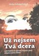 V�ce informac� o v�robku U� nejsem tv� dcera