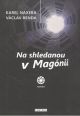 V�ce informac� o v�robku Na shledanou v Mag�nii