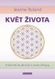 V�ce informac� o v�robku Kv�t �ivota - Praktick� zku�enosti a nov� p��stupy