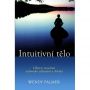 V�ce informac� o v�robku Intuitivn� t�lo - Objevte moudrost v�dom�ho zt�lesn�n� a Aikida