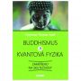 V�ce informac� o v�robku Buddhismus a kvantov� fyzika - Zam��eno na skute�nost