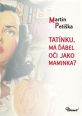 V�ce informac� o v�robku Tat�nku, m� ��bel o�i jako maminka?
