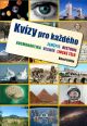 V�ce informac� o v�robku Kv�zy pro ka�d�ho - zem�pis, historie, kosmonautika, vesm�r, lidsk� t�lo
