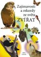V�ce informac� o v�robku Zaj�mavosti a rekordy ze sv�ta zv��at