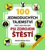 V�ce informac� o v�robku Sto jednoduch�ch tajemstv�, pro� jsou pro n�s psi zdrojem �t�st�