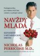 V�ce informac� o v�robku Nav�dy mlad� - Nutrigenomika pro hebkou k��i bez vr�sek a vynikaj�c� zdrav�