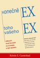 V�ce informac� o v�robku Kone�n� ex toho va�eho ex - Ud�lejte tlustou ��ru za vztahem, kter� skon�il