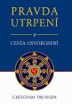 V�ce informac� o v�robku Pravda utrpen� a cesta osvobozen�