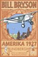 V�ce informac� o v�robku AMERIKA 1927 - Lindbergh: Letci a hrdinov� transatlantiku