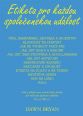 V�ce informac� o v�robku Etiketa pro ka�dou spole�enskou ud�lost