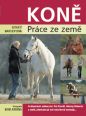 V�ce informac� o v�robku Kon� - pr�ce ze zem�