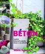 V�ce informac� o v�robku Beton - Snadn� betonov� projekty doma a na zahrad�