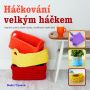 V�ce informac� o v�robku H��kov�n� velk�m h��kem