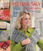 V�ce informac� o v�robku Pleten� ��ly z cel�ho sv�ta - R�zn� styly, vzory, techniky a proveden�