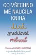 V�ce informac� o v�robku Co v�echno m� nau�ila kniha J�st, meditovat, milovat