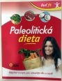 V�ce informac� o v�robku Paleolitick� dieta - B�je�n� recepty pro zdrav�j�� t�lo a mysl!