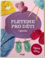 V�ce informac� o v�robku Pleteme pro d�ti - V�bavi�ka