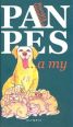 V�ce informac� o v�robku Pan pes...a my