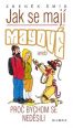 V�ce informac� o v�robku Jak se maj� Mayov� aneb Pro� bychom se ned�sili - 2. vyd�n�