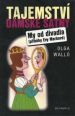 V�ce informac� o v�robku Tajemstv� d�msk� �atny/My od divadla � p��b�hy Evy Markov�