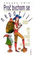 V�ce informac� o v�robku Pro� bychom se nepotili aneb Jak se chod� po hor�ch - 4. vyd�n�