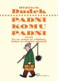 V�ce informac� o v�robku Padni, komu padni aneb To se n�m to vl�dne, kdy� to druh� plat�j