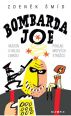 V�ce informac� o v�robku Bombarda Joe
