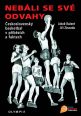 V�ce informac� o v�robku Neb�li se sv� odvahy - �eskoslovensk� basketbal v p��b�z�ch a faktech