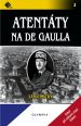 V�ce informac� o v�robku Atent�ty na De Gaulla