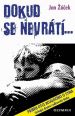 V�ce informac� o v�robku Dokud se nevr�t�