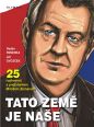 V�ce informac� o v�robku Tato zem� je na�e - 25 rozhovor� s prezidentem Milo�em Zemanem