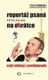 V�ce informac� o v�robku Report� psan� na obr�tce - Sv�t vid�l� z protiproudu