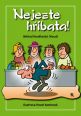 V�ce informac� o v�robku Nejezte h��bata!