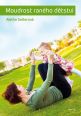 V�ce informac� o v�robku Moudrost ran�ho d�tstv�