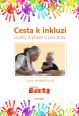 V�ce informac� o v�robku Cesta k inkluzi