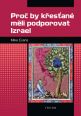 V�ce informac� o v�robku Pro� by k�es�an� m�li podporovat Izrael