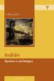 V�ce informac� o v�robku Indi�n - Zpr�va o archetypu