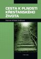 V�ce informac� o v�robku Cesta k plnosti k�es�ansk�ho �ivota