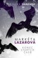 V�ce informac� o v�robku Mark�ta Lazarov� / Konec star�ch �as�