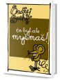 V�ce informac� o v�robku To byl ale my�ma�