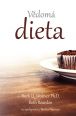 V�ce informac� o v�robku V�dom� dieta - Jak zm�nit v� vztah k j�dlu, abyste dos�hli trval�ho �bytku v�hy a c�tili se plni �ivota