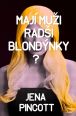 V�ce informac� o v�robku Maj� mu�i rad�i blond�nky?