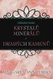 V�ce informac� o v�robku Z�kladn� kniha krystal�, miner�l� a drah�ch kamen�