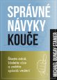 V�ce informac� o v�robku Spr�vn� n�vyky kou�e - ��kejte m�n�, ��dejte v�ce a zm��te zp�sob veden�