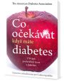 V�ce informac� o v�robku Co o�ek�vat, kdy� m�te diabetes