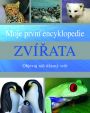 V�ce informac� o v�robku Zv��ata - Moje prvn� encyklopedie - Objevuj n� ��asn� sv�t