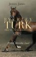 V�ce informac� o v�robku Byerley Turk - Prvn� plnokrevn�k