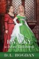 V�ce informac� o v�robku Rivalky u dvora Tudorovc�